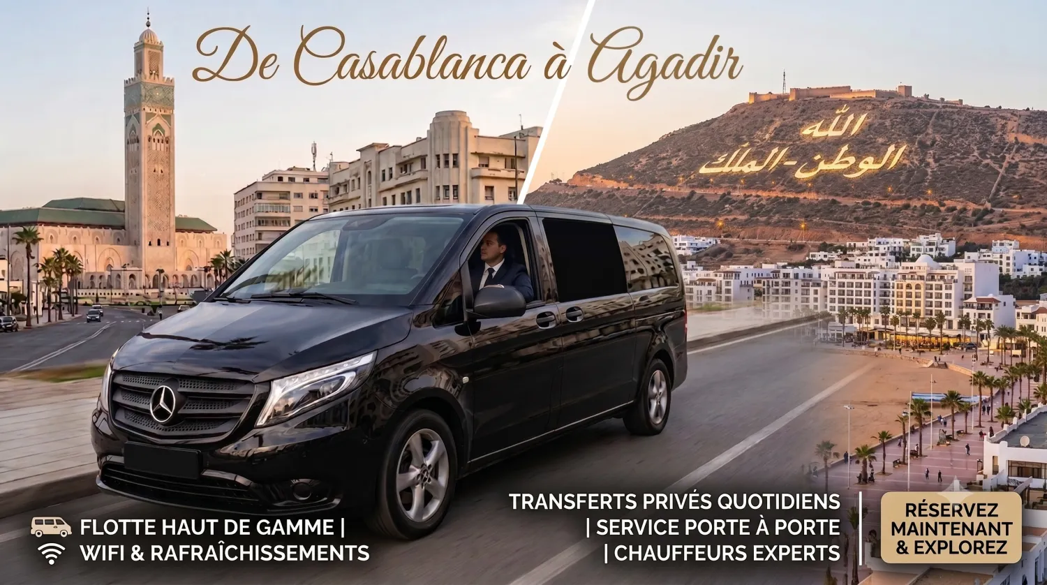 Transfert Privé Casablanca – Agadir